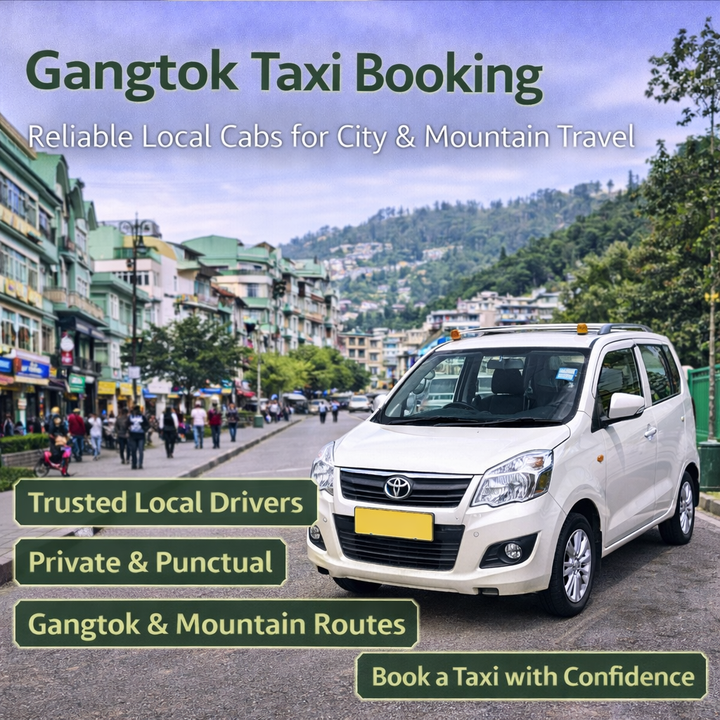 Gangtok Taxi Booking | Local Cabs for Sikkim Sightseeing & Transfers